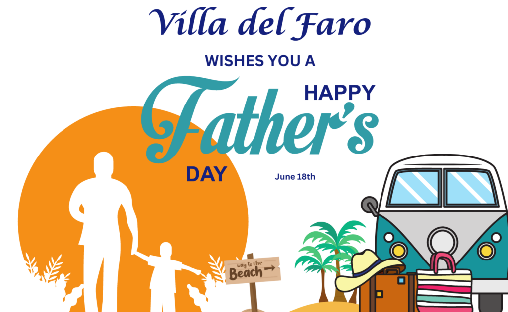 Celebrating Superhero Dads: Unforgettable Father’s Day at Villa Del Faro