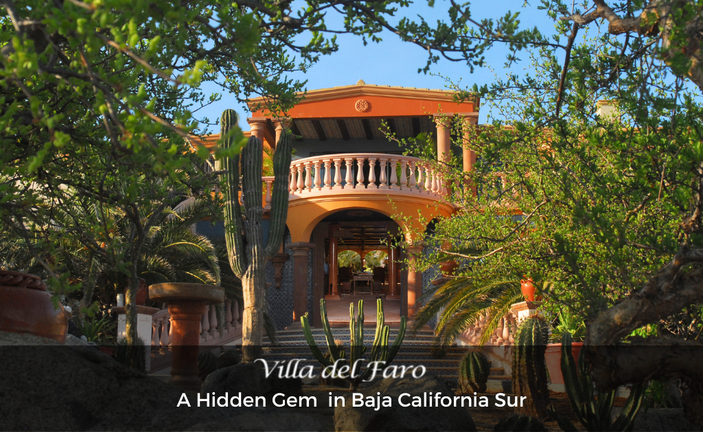 Villa Del Faro: A Hidden Gem in Baja California Sur